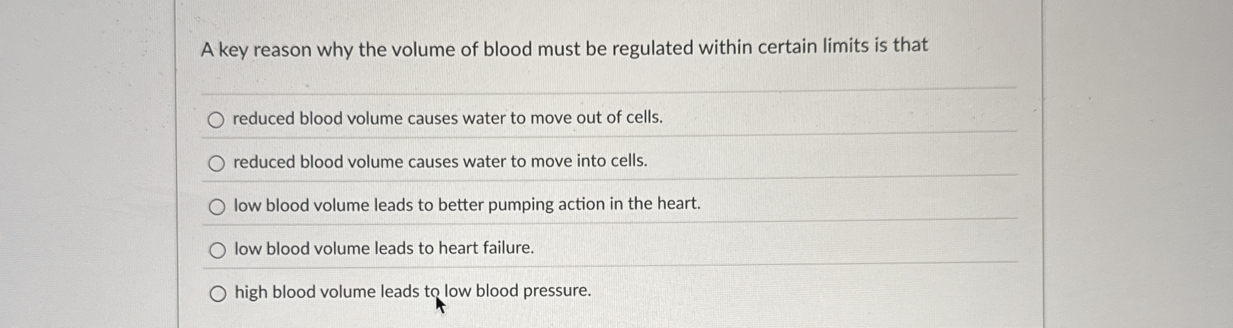 Solved A key reason why the volume of blood must be | Chegg.com
