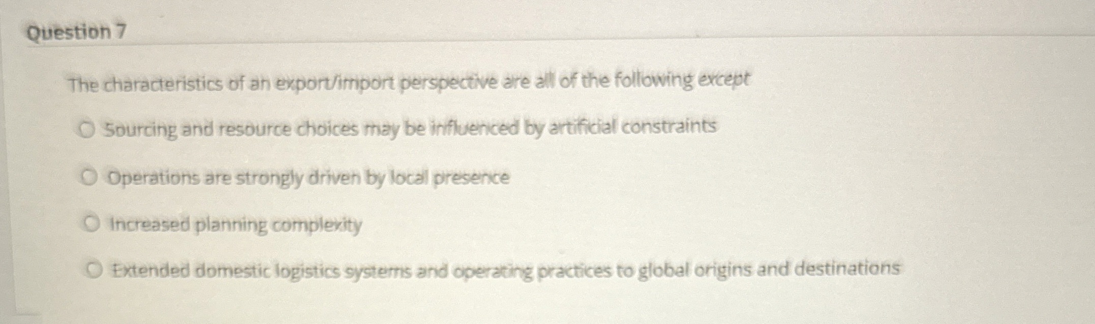 Solved Question 7The characteristics of an export/import | Chegg.com