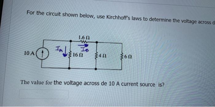 Solved For The Circuit Shown Below, Use Kirchhoff's Laws To | Chegg.com