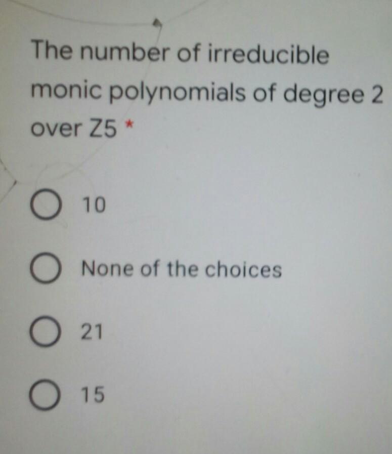 Solved The number of irreducible monic polynomials of degree | Chegg.com