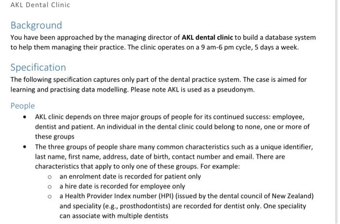 Solved AKL Dental Clinic Background You have been approached 