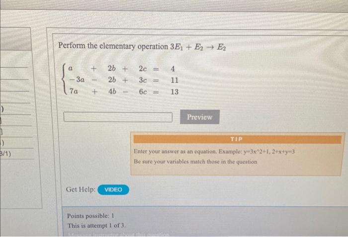 Solved Perform the elementary operation 3E1+E2→E2 | Chegg.com