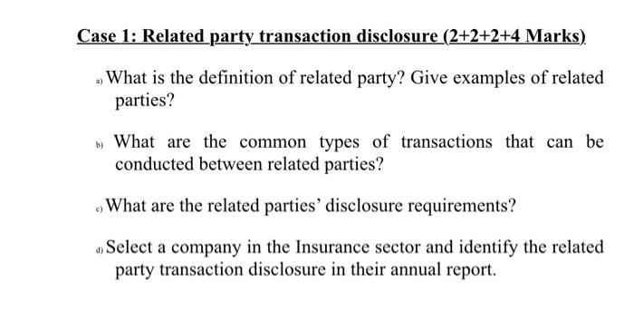 Solved Case 1 Related Party Transaction Disclosure 2 2 2 4 Chegg Com