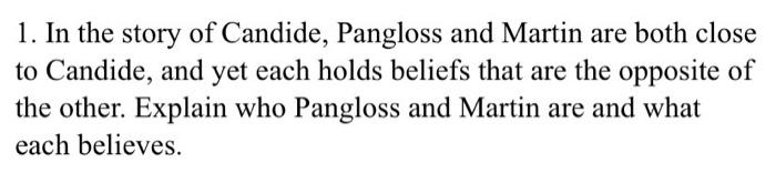 1 In The Story Of Candide Pangloss And Martin Are Chegg Com