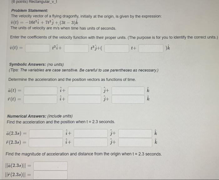 Solved Problem Statement: The velocity vector of a flying | Chegg.com