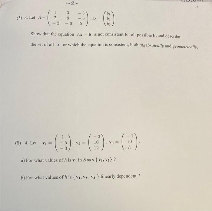 Solved (5) 3. Let A=⎝⎛12−239−6−3−36⎠⎞,b=⎝⎛b1b2b3⎠⎞ Show That | Chegg.com