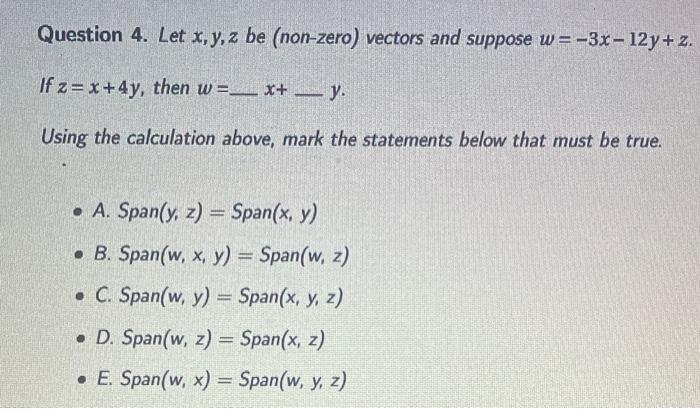 Solved Question 4. Let x,y,z be (non-zero) vectors and | Chegg.com