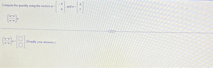 Solved Compute the quantity using the vectors u=[−44], and | Chegg.com