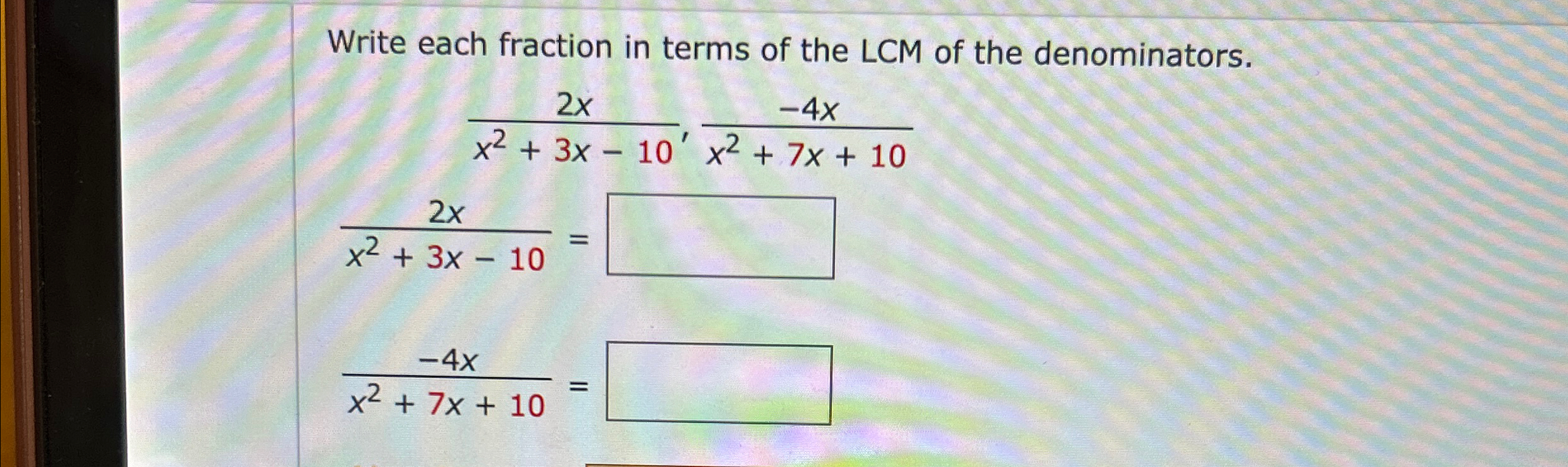 Solved Write each fraction in terms of the LCM of the | Chegg.com