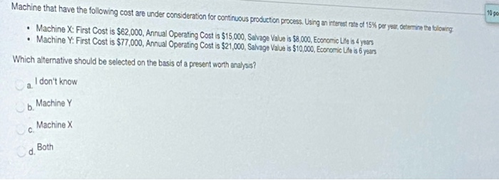 Solved Machine that have the following cost are under | Chegg.com