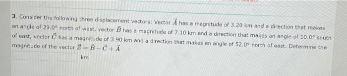 Solved 3. Consider the following three displacement vectors: | Chegg.com
