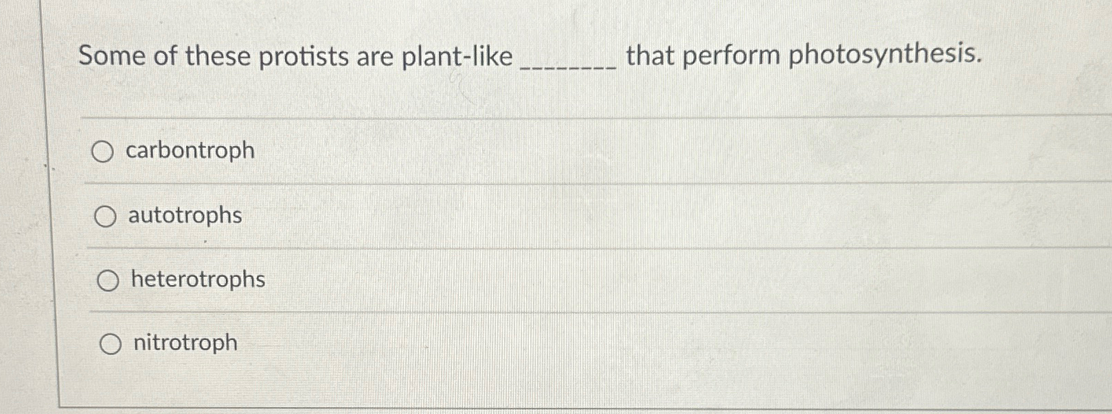 Solved Some of these protists are plant-like that perform | Chegg.com