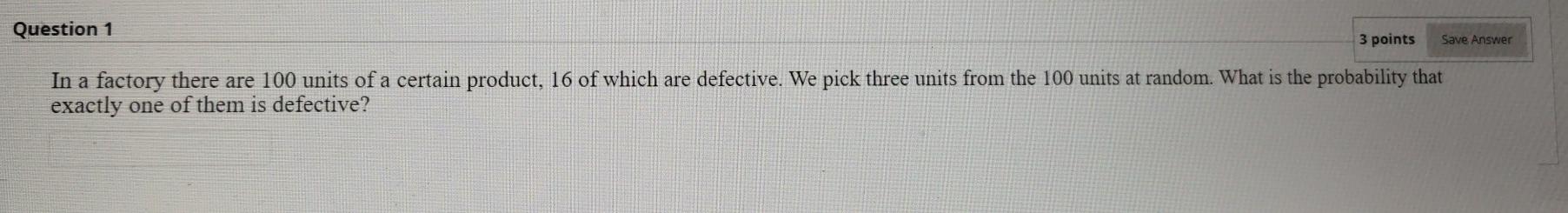 Solved Question 1 3 points Save Answer In a factory there | Chegg.com