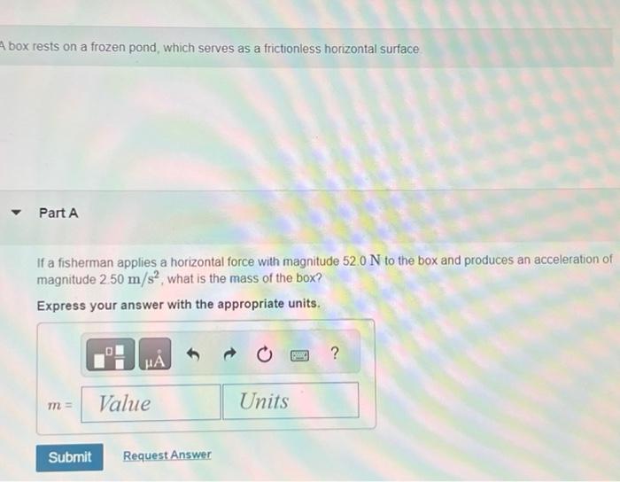 Solved A box rests on a frozen pond, which serves as a