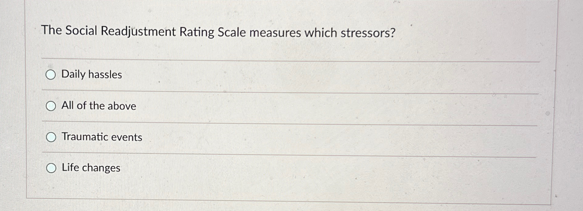 Solved The Social Readjustment Rating Scale measures which | Chegg.com