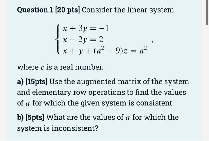 Solved Question 1 (20 pts] Consider the linear system = x + | Chegg.com