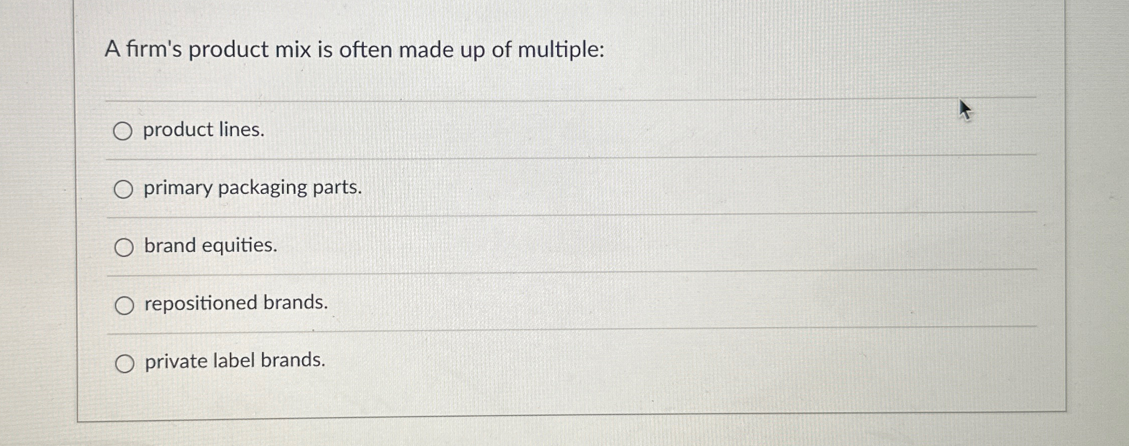 Solved A firm's product mix is often made up of | Chegg.com