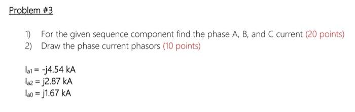 Solved Problem #3 1) For the given sequence component find | Chegg.com