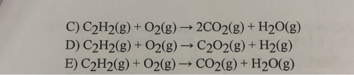 Solved 12. When acetylene gas, C2H2, burns in air, a | Chegg.com