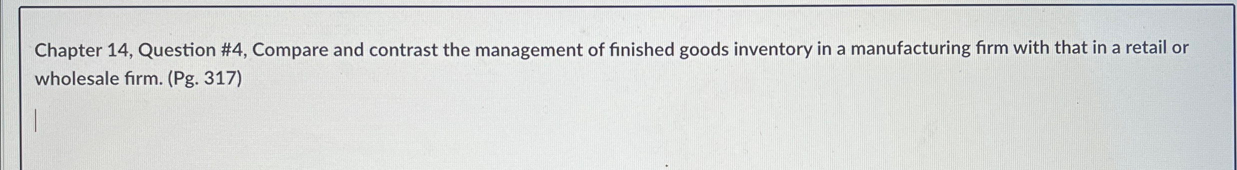 Solved Chapter 14, ﻿question #4, ﻿compare And Contrast The 