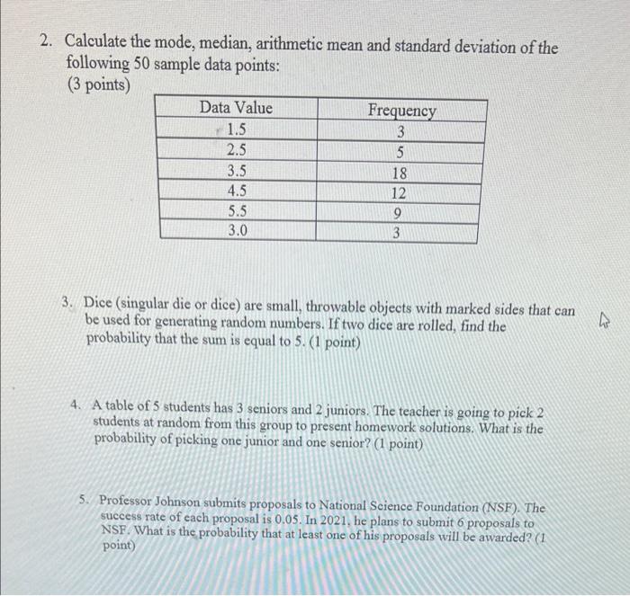 Solved 2. Calculate the mode, median, arithmetic mean and | Chegg.com
