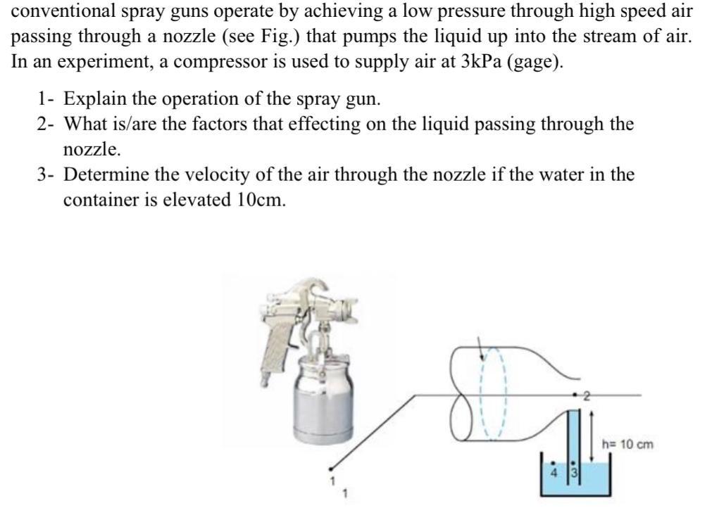 Solved conventional spray guns operate by achieving a low