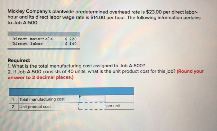 solved-mickley-company-s-plantwide-predetermined-overhead-chegg