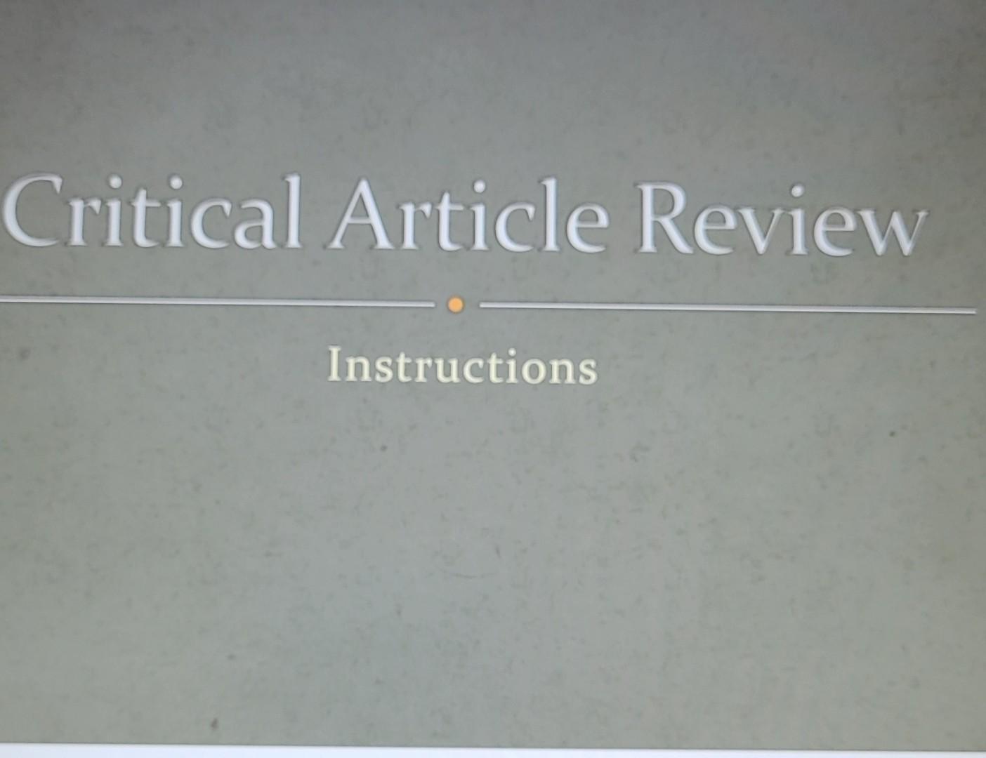 Critical Article Review InstructionsKey Objective To Chegg critical-article-review-instructionskey-objective-to-chegg
