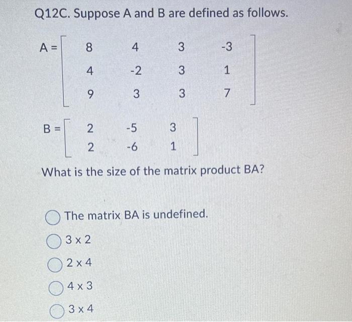 Solved Q12C. Suppose A and B are defined as follows. | Chegg.com