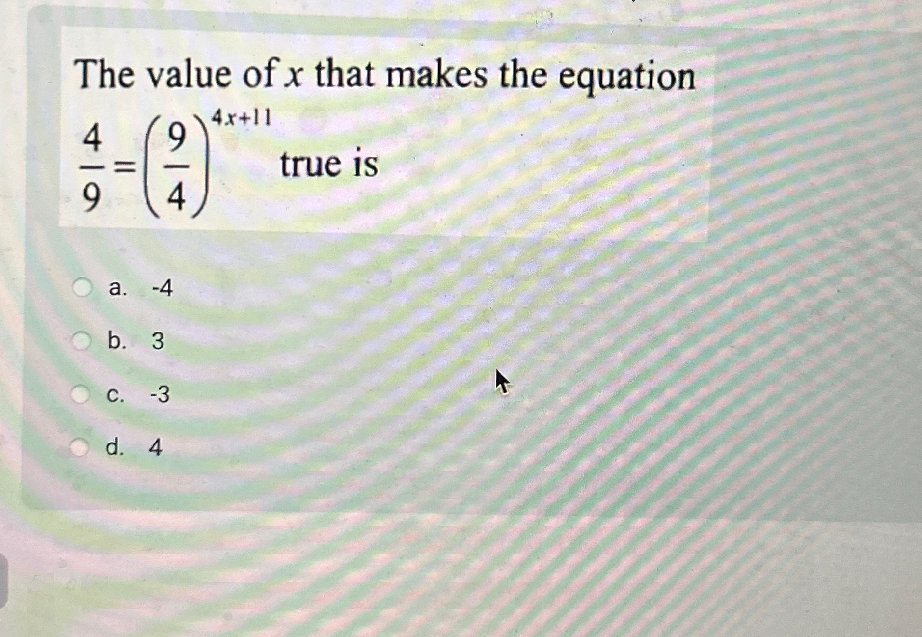 Solved The value of x ﻿that makes the equation 49=(94)4x+11 | Chegg.com