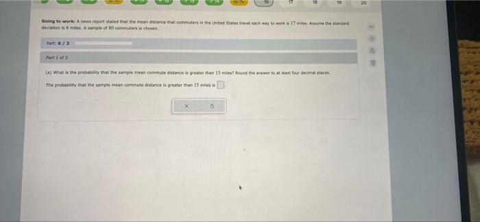 Solved 20 Going to worki A news report stated that the | Chegg.com