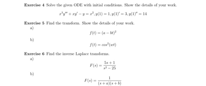 Solved Exercise 4 Solve the given ODE with initial | Chegg.com