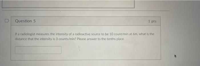 Solved Question 5 1 Pts If A Radiologist Measures The | Chegg.com