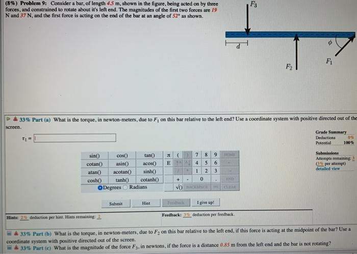 Solved F3 (8%) Problem 9: Consider a bar, of length 4.5 m