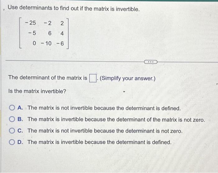solved-use-determinants-to-find-out-if-the-matrix-is-chegg