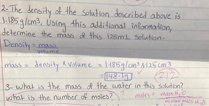 Solved 2- The density of the solution described above is | Chegg.com