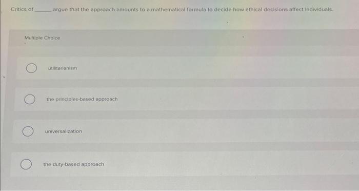 Solved Critics of argue that the approach amounts to a | Chegg.com
