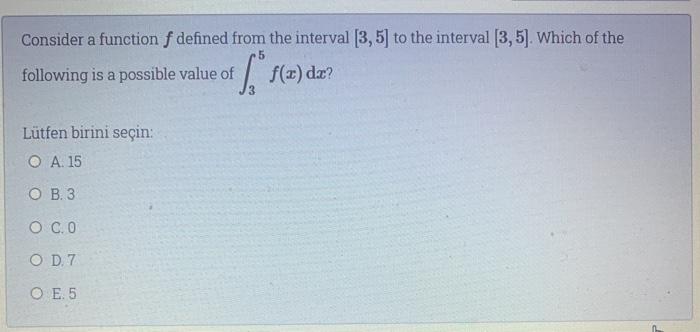 Solved Consider a function f defined from the interval (3,5) | Chegg.com