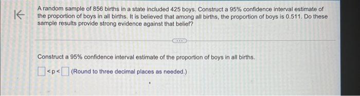 Solved A random sample of 856 births in a state included 425 | Chegg.com
