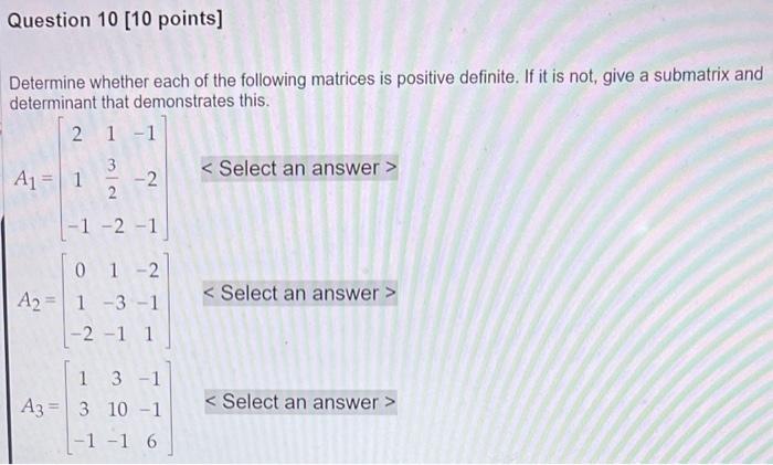 Solved Determine whether each of the following matrices is | Chegg.com