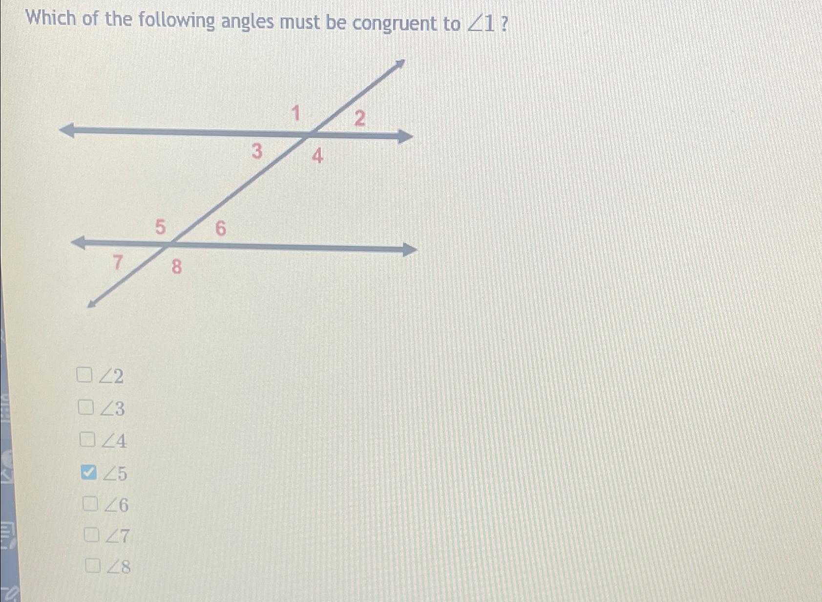 Solved Which of the following angles must be congruent to | Chegg.com