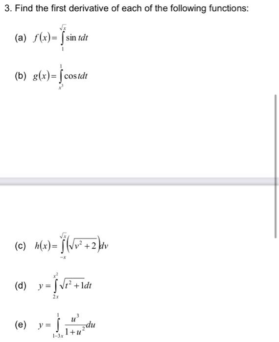 Solved 3. Find The First Derivative Of Each Of The Following | Chegg.com