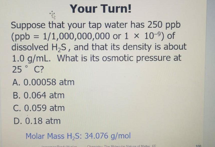 Your Turn Suppose That Your Tap Water Has 250 Ppb Chegg Com