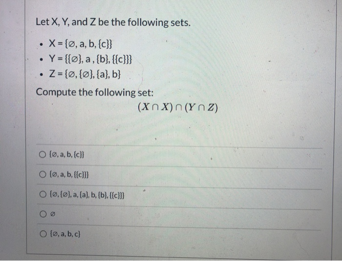 Solved Let X Y And Z Be The Following Sets X O A Chegg Com