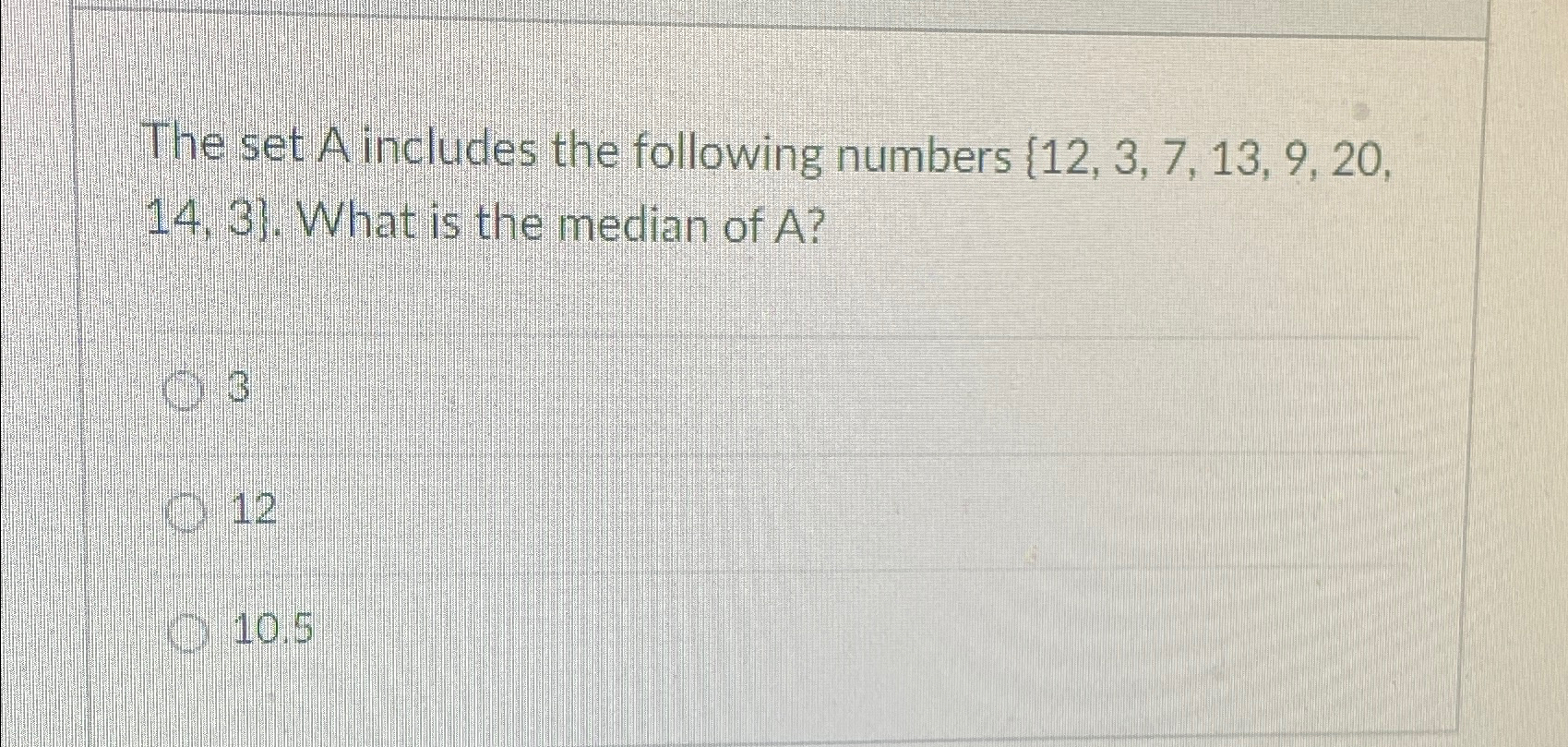 Solved The set A includes the following numbers , 14,3. | Chegg.com