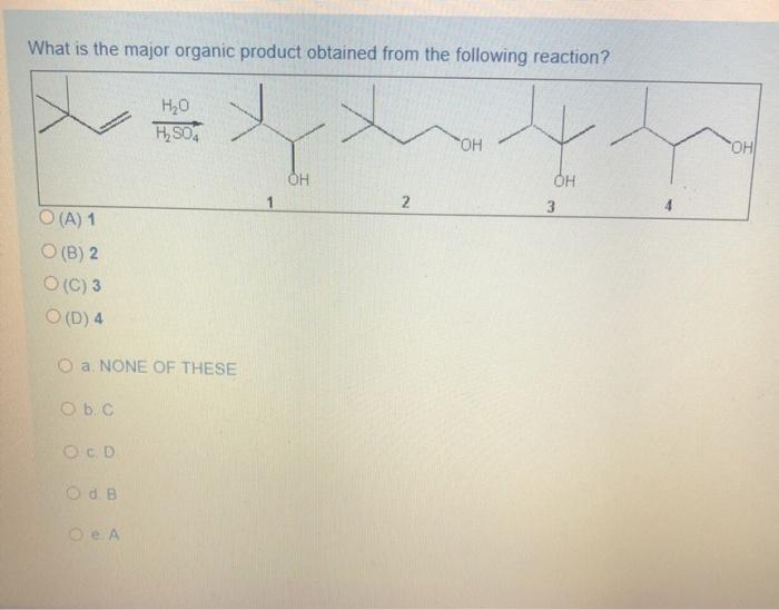Solved What is the major organic product obtained from the | Chegg.com