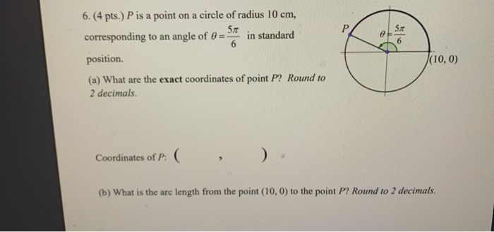 Solved 5. 6.(4 pts.) Pis a point on a circle of radius 10 | Chegg.com