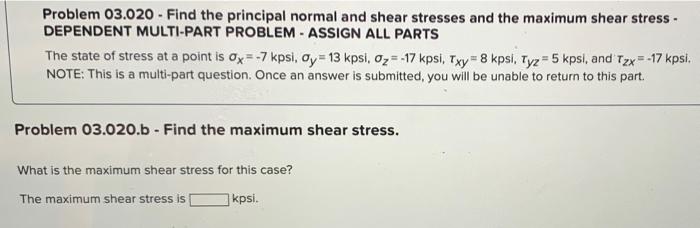 Solved Problem 03.020 - Find the principal normal and shear | Chegg.com