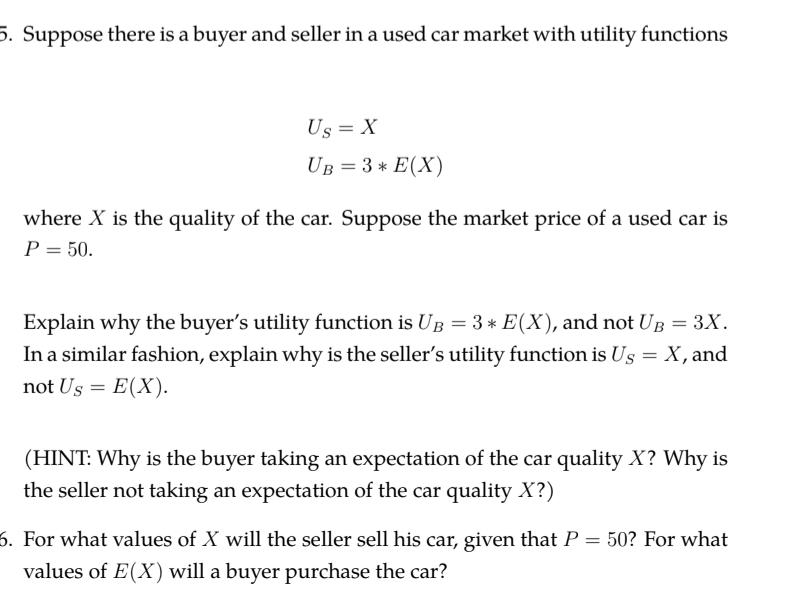 Solved Suppose there is a buyer and seller in a used car | Chegg.com