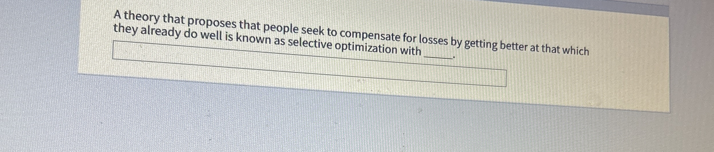 Solved A theory that proposes that people seek to compensate | Chegg.com